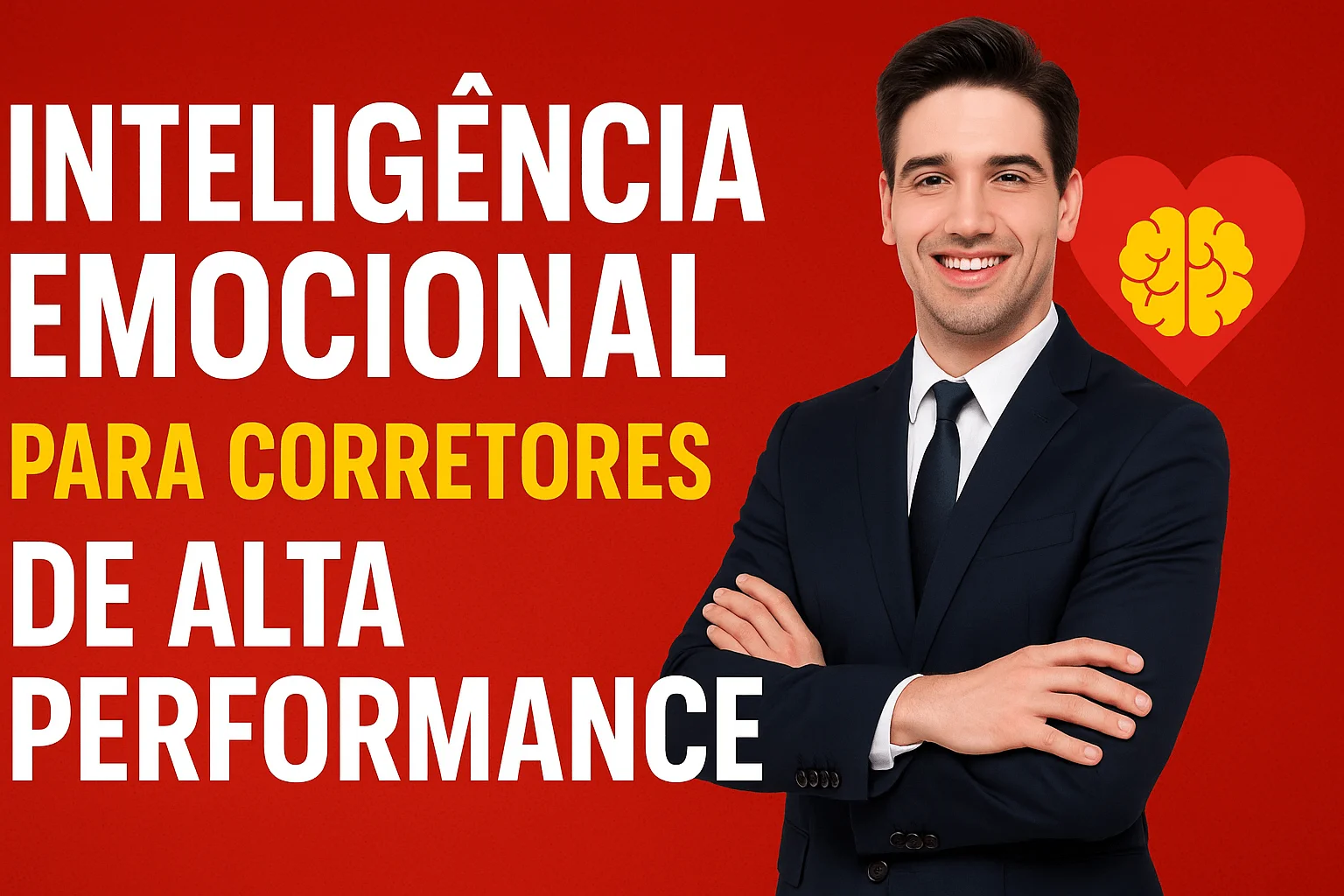 Inteligência Emocional para Corretores de Alta Performance